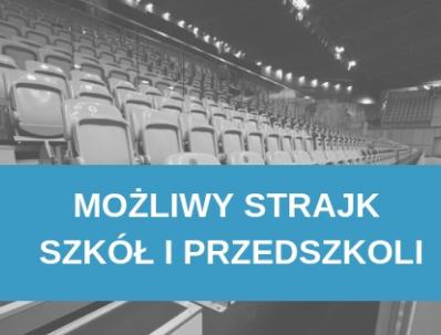 Możliwy strajk szkół i przedszkoli