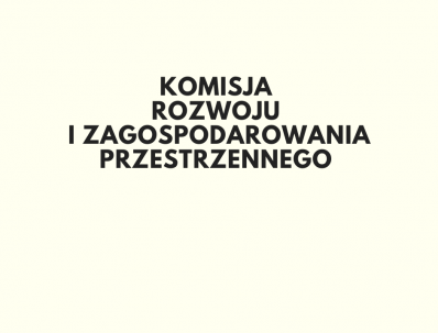 Komisja Rozwoju i zagospodarowania przestrzennego