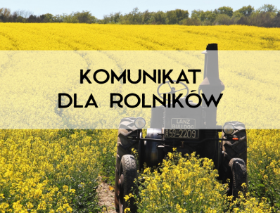 Komunikat dla rolników