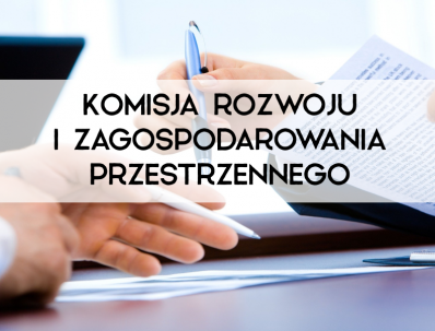 Komisja Rozwoju i Zagospodarowania Przestrzennego