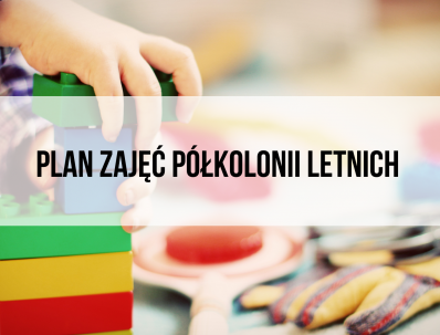 Plan półkolonii letnich