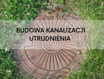 utrudnienia kanalizacji