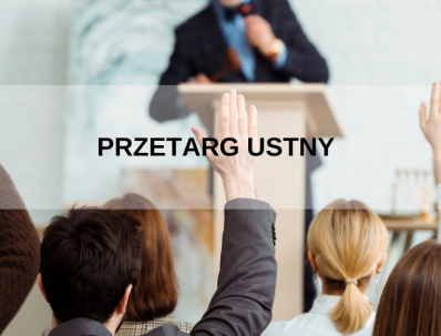PRZETARG USTNY